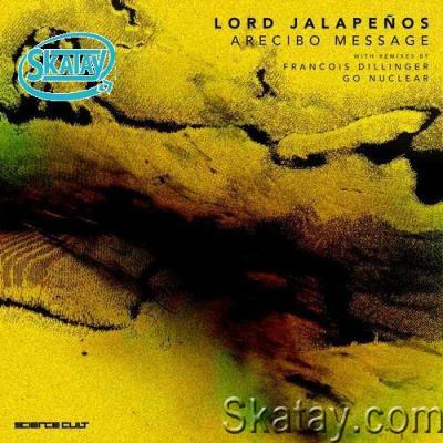 Lord Jalapeños - Arecibo Message (2022)