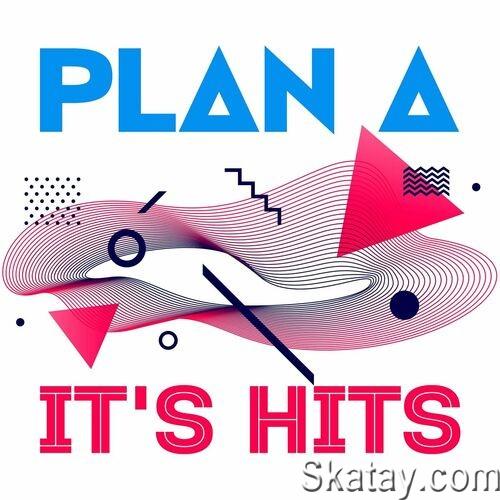 Plan A - Its Hits (2022)