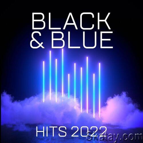 Black and Blue - Hits 2022 (2022)
