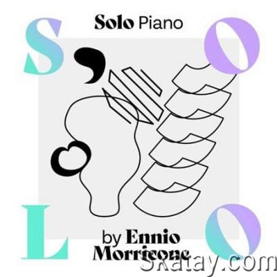 Ennio Morricone - Solo Piano (2022)