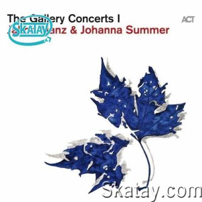 Jakob Manz & Johanna Summer - The Gallery Concerts I (2022)