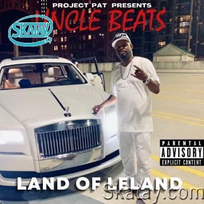 Uncle Beats - Land Of Leland (2022)
