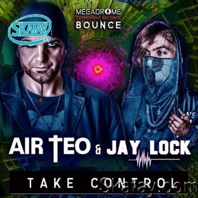 Air Teo & Jay Lock - Take Control (Remixes) (2022)