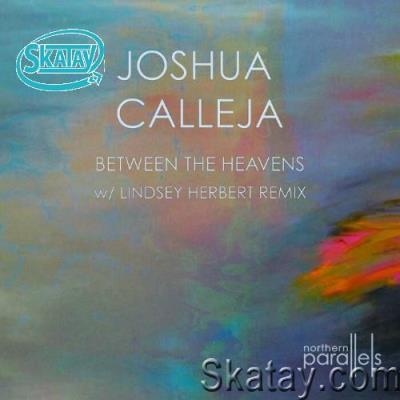 Joshua Calleja - Between The Heavens (2022)