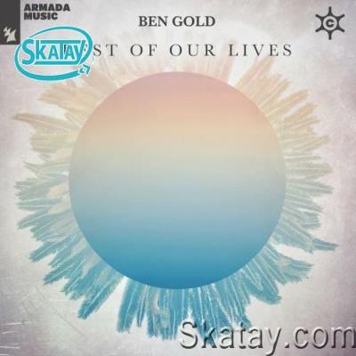 Ben Gold - Rest Of Our Lives (2022)