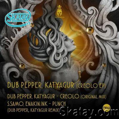 Dub Pepper & KatyaGur - Creolo (2022)