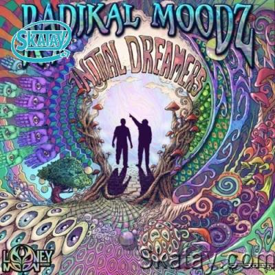 Radikal Moodz - Initial Dreamers (2022)
