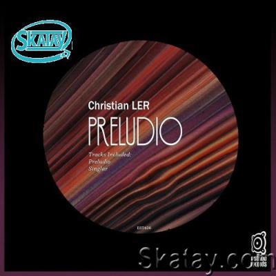 Christian LER - Preludio (2022)