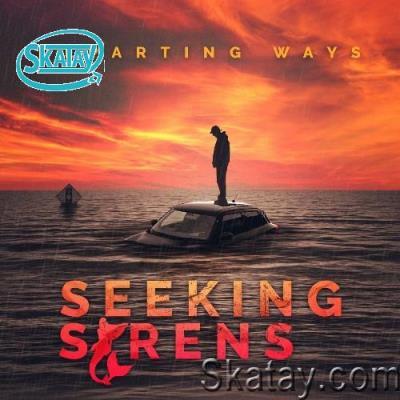 Seeking Sirens - Departing Ways (2022)