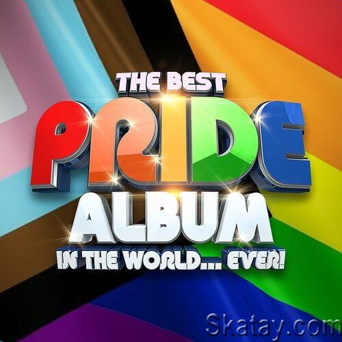 The Best PRIDE Album In The World...Ever! (2022) FLAC
