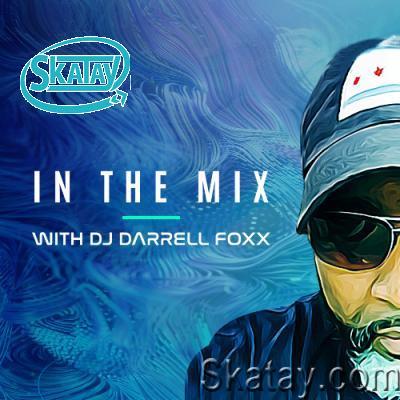 DJ Darrell Foxx - In The Mix Episode 316 (2022-06-09)
