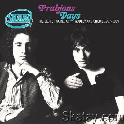 Frabjous Days: The Secret World Of Godley & Creme 1967-1969 (2022)