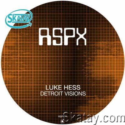 Luke Hess - Detroit Visions (2022)