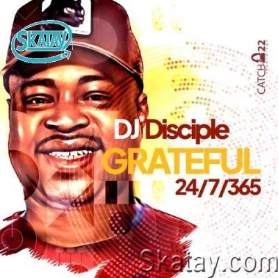 DJ Disciple - Grateful 24_7_365 (2022)