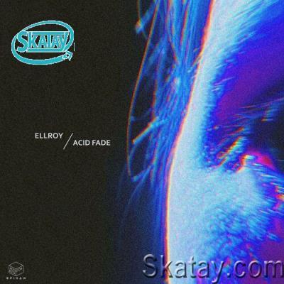 Ellroy - Acid Fade EP (2022)