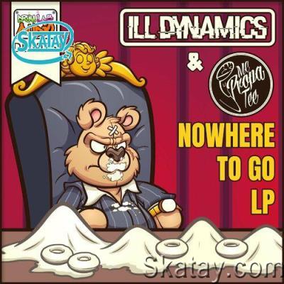 ILL Dynamics - Nowhere to Go LP (2022)