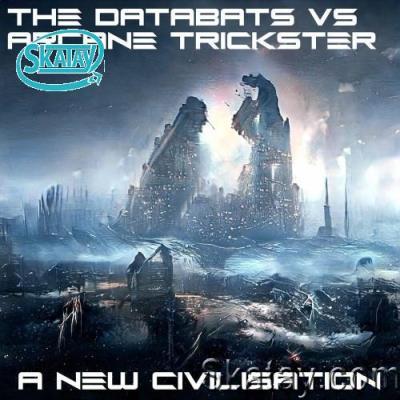 The Databats vs Arcane Trickster - A New Civilisation (2022)