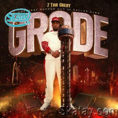 7 Tha Great - Grode (2022)