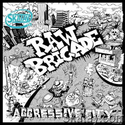 Raw Brigade - Aggressive City (2022)