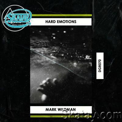 Mark Wildman - Hard Emotions (2022)