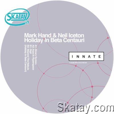 Mark Hand & Neil Iceton - Holiday In Beta Centauri (2022)