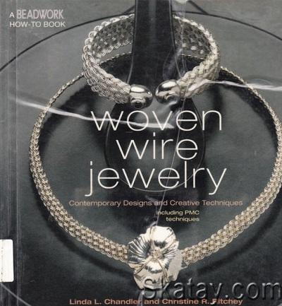 Woven Wire Jewelry (2004)