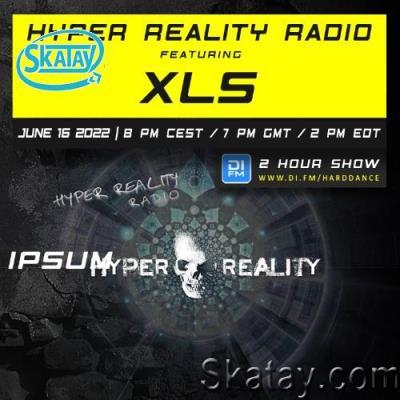 XLS - Hyper Reality Radio Episode 181 (2022-06-16)
