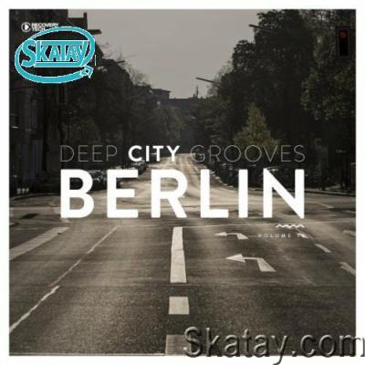 Deep City Grooves Berlin, Vol. 18 (2022)