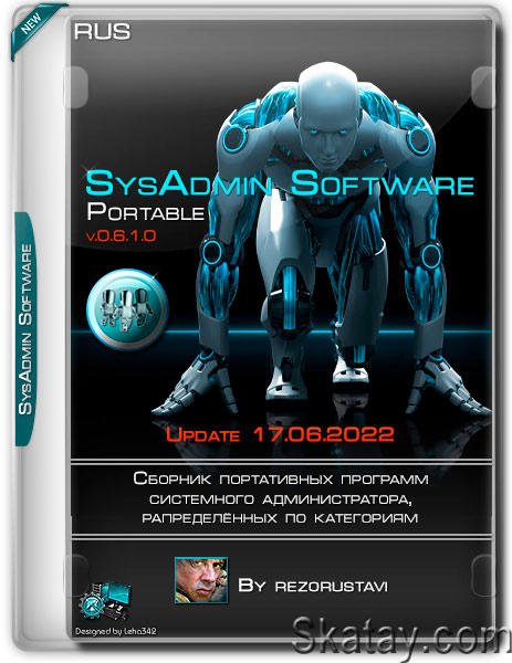 SysAdmin Software Portable by rezorustavi 17.06.2022 (RUS)