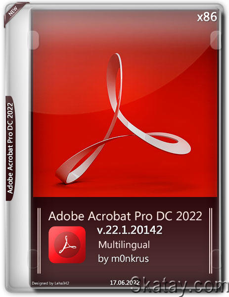 Adobe Acrobat Pro DC 2022 v.22.1.20142 x86 Multilingual by m0nkrus (2022)