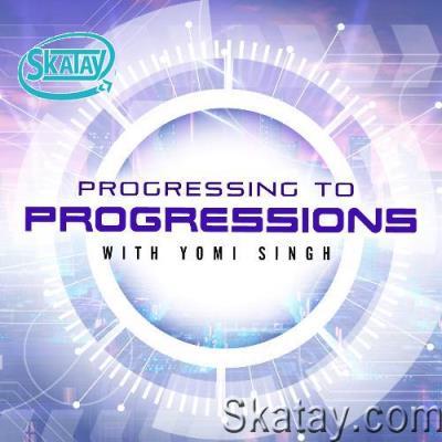 Yomi Singh - Progressing To Progression 093 (2022-06-17)