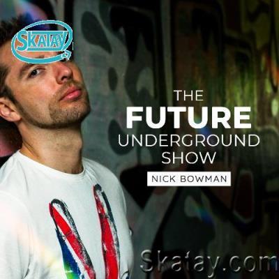 Nick Bowman & Torsten Kanzler - The Future Underground Show (2022-06-17)