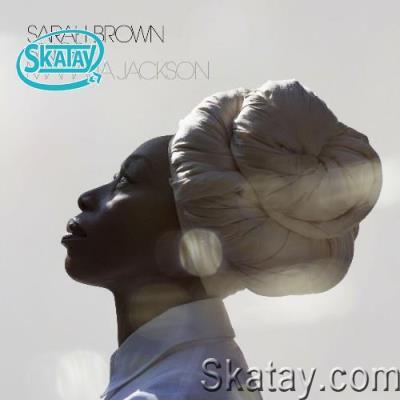 Sarah Brown - Sarah Brown Sings Mahalia Jackson (2022)