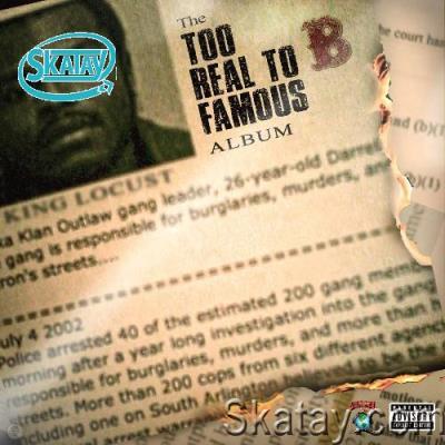 King Locust - Too Real To B Famous (2022)