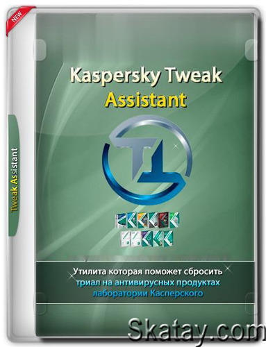 Kaspersky Tweak Assistant v22.6.9.0 Final
