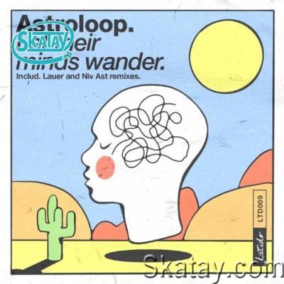 Astroloop - Let Their Minds Wander (2022)
