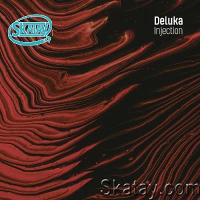Deluka - Injection (2022)