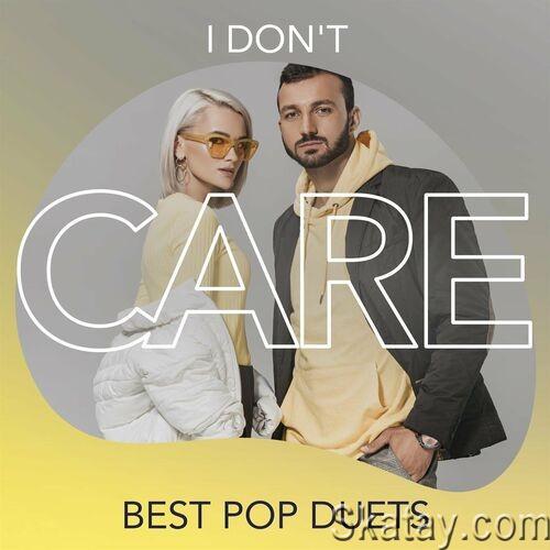 I Dont Care Best Pop Duets (2022)