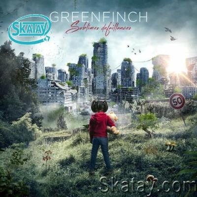 Greenfinch - Sublimes Défaillances (2022)