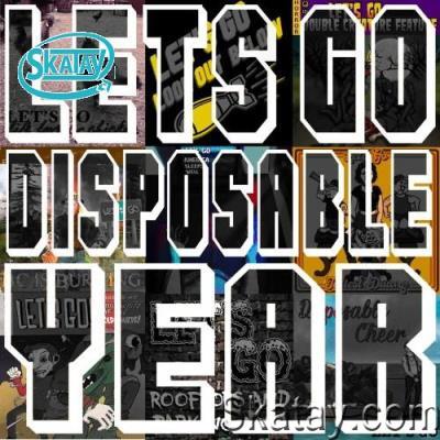Let''s Go! - Disposable Year (2022)