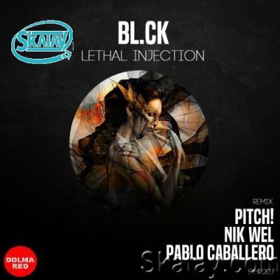 BL.CK - Lethal Injection (2022)