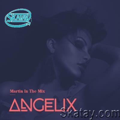 Martin In The Mix - Angelix 078 (2022-06-20)