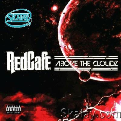 Redcafe - Above The Cloudz (2022)