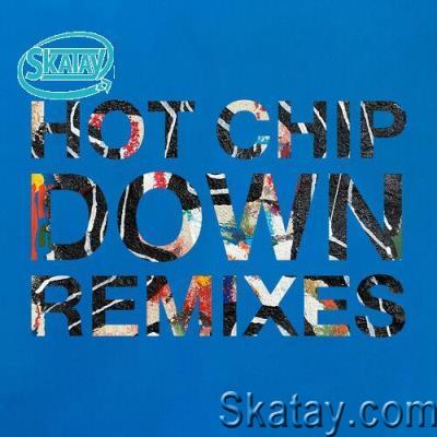Hot Chip - Down (Remixes) (2022)