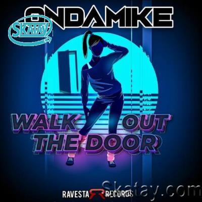 Ondamike - Walk Out The Door EP (2022)