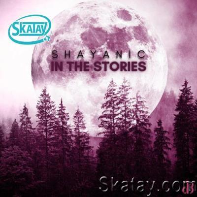 Shayanic - In The Stories (2022)
