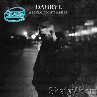Dahryl - A Social Nightmare EP (2022)