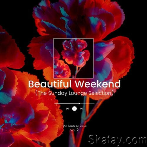 Beautiful Weekend Vol. 2 (2022) FLAC