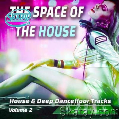 The Space of the House: Vol. 2 - House & Deep Dancefloor Songs (Album) (2022)