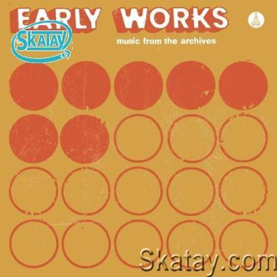 Early Works, Vol. 2: Music from the Archives (2022)